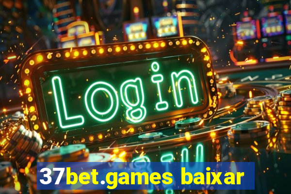 37bet.games baixar